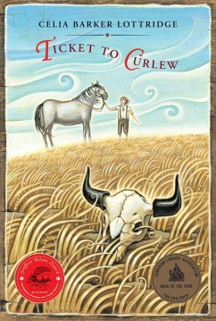 Ticket to Curlew - Lottridge, Celia Barker