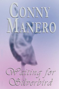 Waiting for Silverbird - Manero, Conny