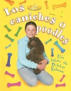 Los Caniches O Poodles (Poodles) - MacAulay, Kelley