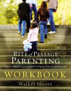 Rite of Passage Parenting Workbook - Moore, Walker; Pieper, Marti