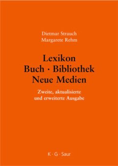 Lexikon Buch - Bibliothek - Neue Medien - Strauch, Dietmar;Rehm, Margarete