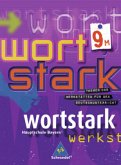 wortstark / wortstark - Ausgabe Bayern / Wortstark, Ausgabe Hauptschule Bayern