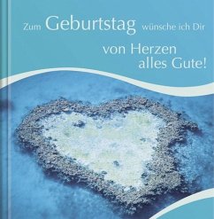 Cover Zum Geburtstag wünsche ich Dir - von Herzen alles Gute!