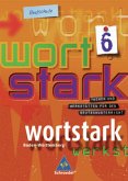 10. Klasse / Wortstark, Ausgabe Realschule Baden-Württemberg Bd.6