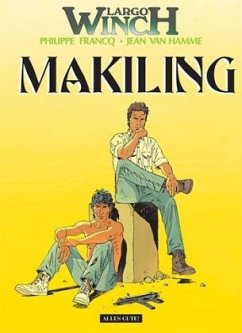 Largo Winch - Makiling - Francq, Philippe;Hamme, Jean van