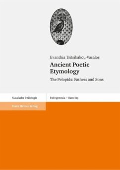 Ancient Poetic Etymology - Tsitsibakou-Vasalos, Evanthia