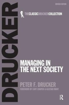 Managing in the Next Society - Drucker, Peter