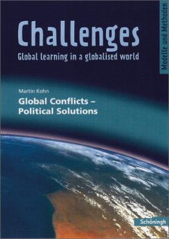 Global Conflicts - Political Solutions / Challenges - Global learning in a globalised world - Kohn, Martin