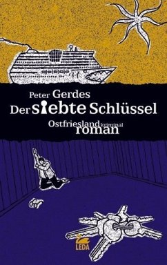 Der siebte Schlüssel / Hauptkommissar Stahnke Bd.7 - Gerdes, Peter