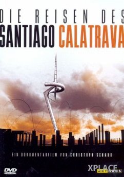 Die Reisen des Santiago Calatrava