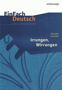 Irrungen, Wirrungen. EinFach Deutsch Unterrichtsmodelle - Fontane, Theodor; Fuchs, Michael