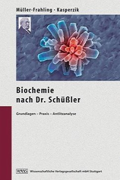 Die Biochemie nach Dr.Schüßler - Müller-Frahling, Margit / Kasperzik, Birte