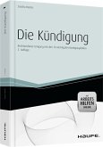 Die Kündigung - Rechtssicher vorbereiten und umsetzen