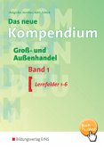 Das neue Kompendium Groß- und Außenhandel