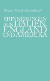 Erinnerungen aus Italien, England und Amerika Erinnerungen aus Italien, England und Amerika