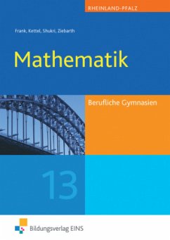 Jahrgangsstufe 13 / Mathematik, Ausgabe Berufliche Gymnasien Rheinland-Pfalz