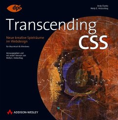 Transcending CSS, deutsche Ausgabe - Clarke, Andy; Holzschlag, Molly E.