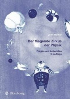 Der fliegende Zirkus der Physik - Walker, Jearl