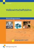 Volkswirtschaftslehre für Wirtschaftsgymnasien in Baden-Württemberg