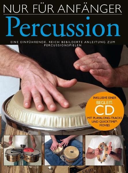 Nur für Anfänger, Percussion, m. CD-ROM Nur für Anfänger, Percussion, m. CD-ROM