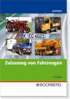 Zulassung von Fahrzeugen - Huppertz, Bernd