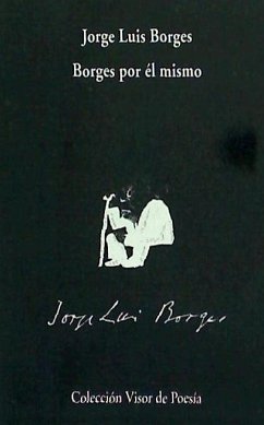 Borges por él mismo - Borges, Jorge Luis