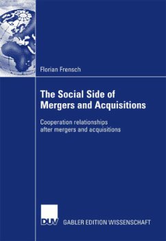 The Social Side of Mergers and Acquisitions - Frensch, Florian