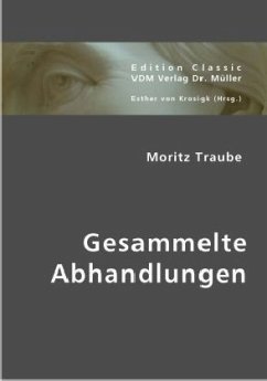 Gesammelte Abhandlungen - Traube, Moritz