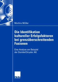 Die Identifikation kultureller Erfolgsfaktoren bei grenzüberschreitenden Fusionen - Müller, Martina