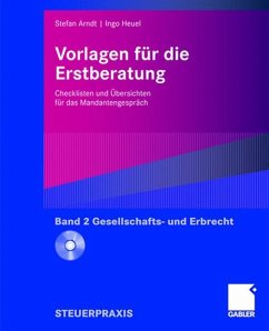 Vorlagen für die Erstberatung - Gesellschafts- und Erbrecht - Arndt, Stefan;Heuel, Ingo