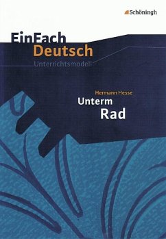 Unterm Rad. EinFach Deutsch Unterrichtsmodelle - Hesse, Hermann; Rogal, Stefan