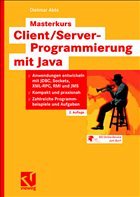 Masterkurs Client/Server-Programmierung mit Java - Abts, Dietmar