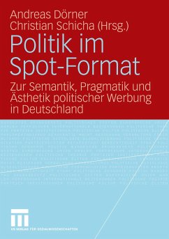 Politik im Spot-Format - Dörner, Andreas / Schicha, Christian (Hgg.)