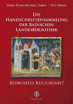 Die Handschriften der Badischen Landesbibliothek - Ehrle, Peter M / Obhof, Ute (Hgg.)