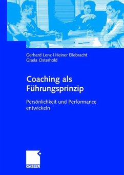 Coaching als Führungsprinzip - Lenz, Gerhard;Ellebracht, Heiner;Osterhold, Gisela
