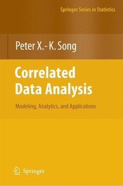 Correlated Data Analysis: Modeling, Analytics, and Applications - Song, Peter X. -K.