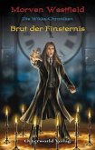 Brut der Finsternis Brut der Finsternis