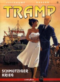 Schmutziger Krieg / Tramp Bd.8 - Kraehn, Jean Ch.; Jusseaume, Patrick