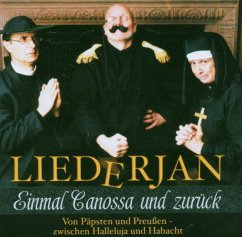 Einmal Canossa Und Zurück - Liederjan