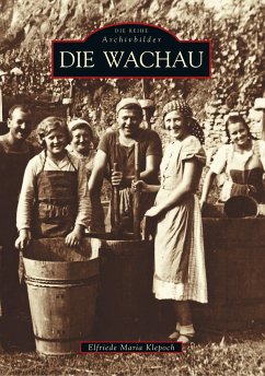 Die Wachau - Klepoch, Elfriede Maria
