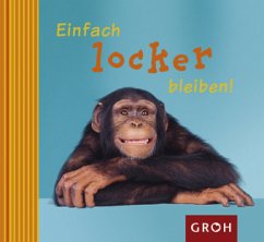 Einfach locker bleiben! - Bleker, Dorothée