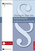 Übersicht über das Arbeitsrecht/Arbeitsschutzrecht - Ausgabe 2007