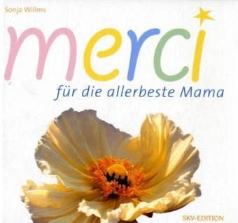 merci - für die allerbeste Mama
