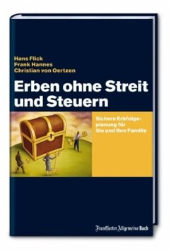 Erben ohne Streit und Steuern - Flick, Hans;Hannes, Frank;Oertzen, Christian von