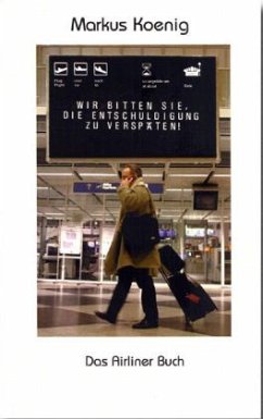 Cover Wir bitten Sie, die Entschuldigung zu verspäten