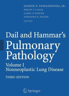 Dail and Hammar's Pulmonary Pathology - Tomashefski, Joseph F. Jr (ed.-in-chief) / Cagle, Philip T. / Farver, Carol F. / Fraire, Armando E. (eds.)
