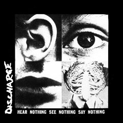 Hear Nothing See Nothing Say Nothing - Discharge