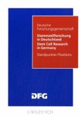 Stammzellforschung in Deutschland - Möglichkeiten und Perspektiven. Stem Cell Research in Germany - Possibilities and Perspectives
