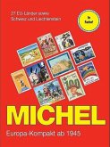 MICHEL - Europa-Kompakt-Katalog 2007/2008 – 27 EU-Länder + CH/FL ab 1945