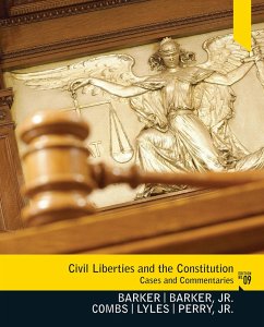Civil Liberties and the Constitution - Barker, Lucius J; Combs, Michael; Lyles, Kevin L